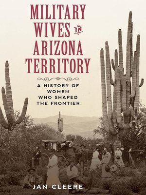 Military Wives in Arizona Territory - ebook